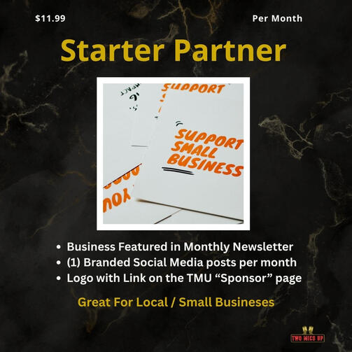 Become a Starter Partner on Two Mics Up – Affordable Brand Exposure, Episode Mentions and Community Benefits